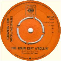 Lord Sutch And Heavy Friends : The Train Kept A-Rollin' - Honey Hush